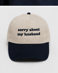 Sorry About My Husband Embroidered Cap SALE Saved by Grace Co.