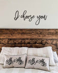 I Choose You Wood Words Sign