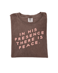 In His Presence, There Is Peace Tee 🌿
