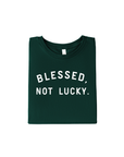 Blessed Not Lucky Adult Unisex Tee