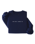 Loves Jesus + America, Too Sweatshirt - Limited Time Only