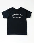 Thankful for my Mama Tee Saved by Grace Co.