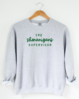 The Shenanigans Supervisor Sweatshirt