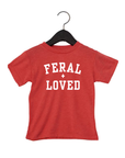 Feral + Loved Tee
