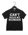 Can't Hold My Horses Kids Tee SBG Co.