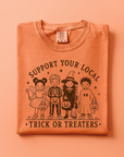 Support Your Local Tricker Treaters Adult Tee or Sweatshirt