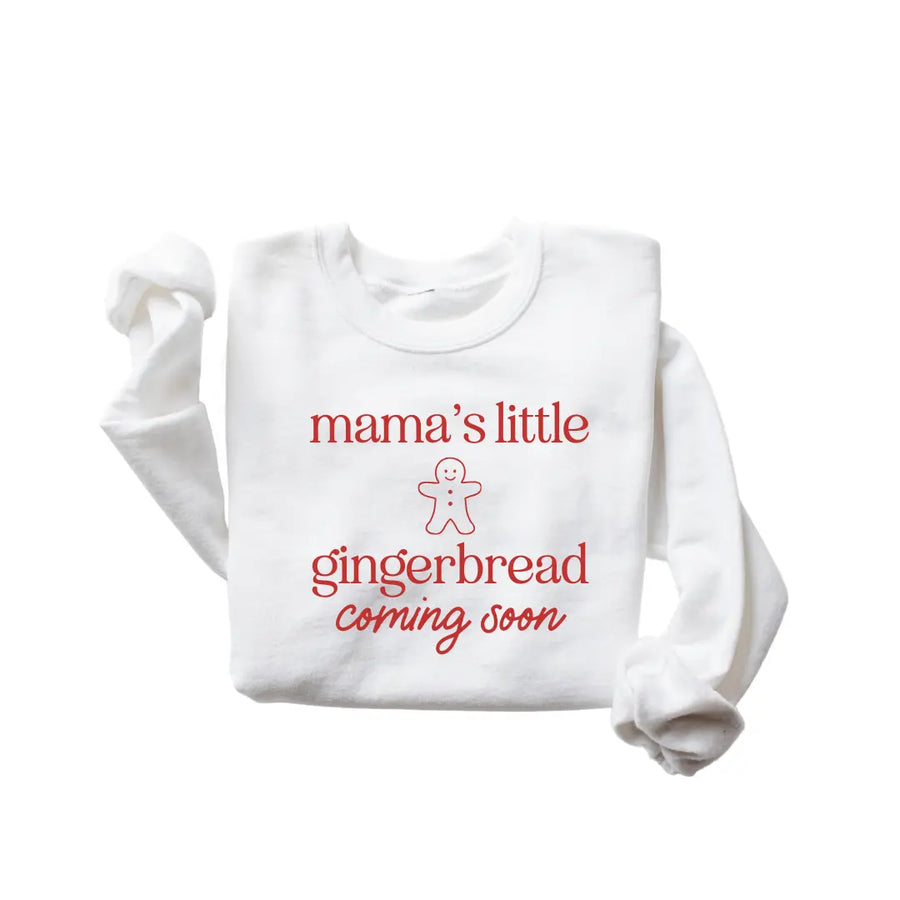 Mama's Little Gingerbread Coming Soon Maternity Sweatshirt Saved by Grace Co.