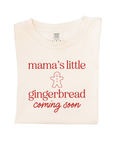 Mama's Little Gingerbread Coming Soon Maternity Tee