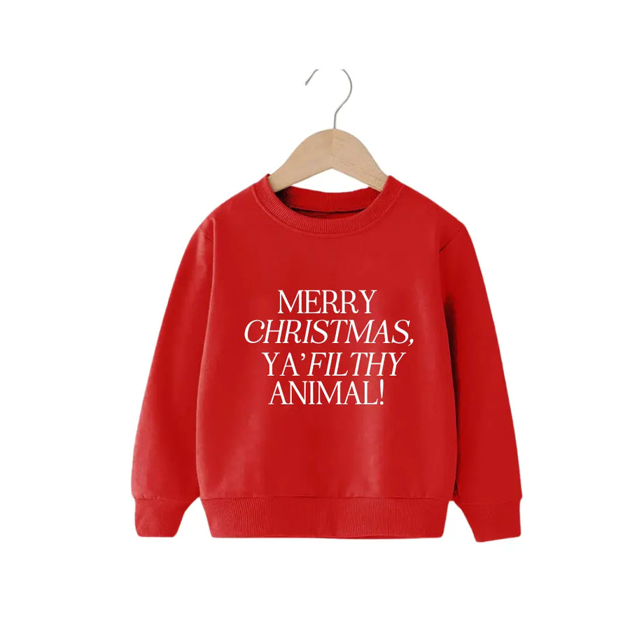 Merry Christmas, Ya Filthy Animal Sweatshirt Saved by Grace Co.