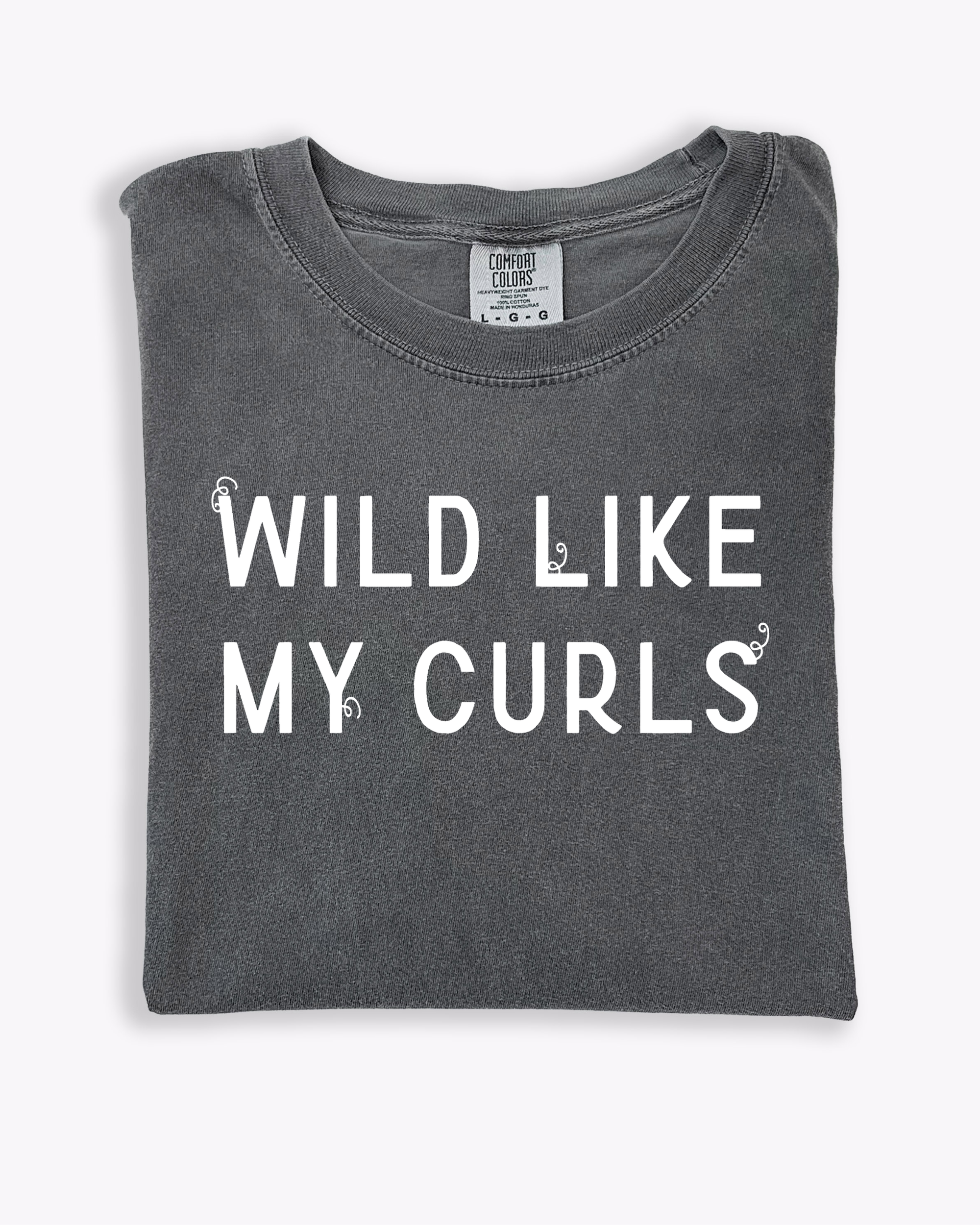 Wild Like My Curls - ADULT TEE!