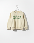 Blessed, Not Lucky Kids Sweatshirt