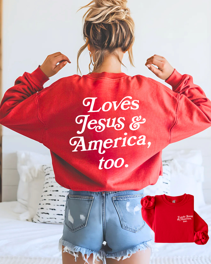 Loves Jesus + America, Too Sweatshirt Pullover - New! SBG Co.