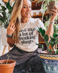I have like, a lot of freaking plants - THE ORIGINAL Saved by Grace Co.