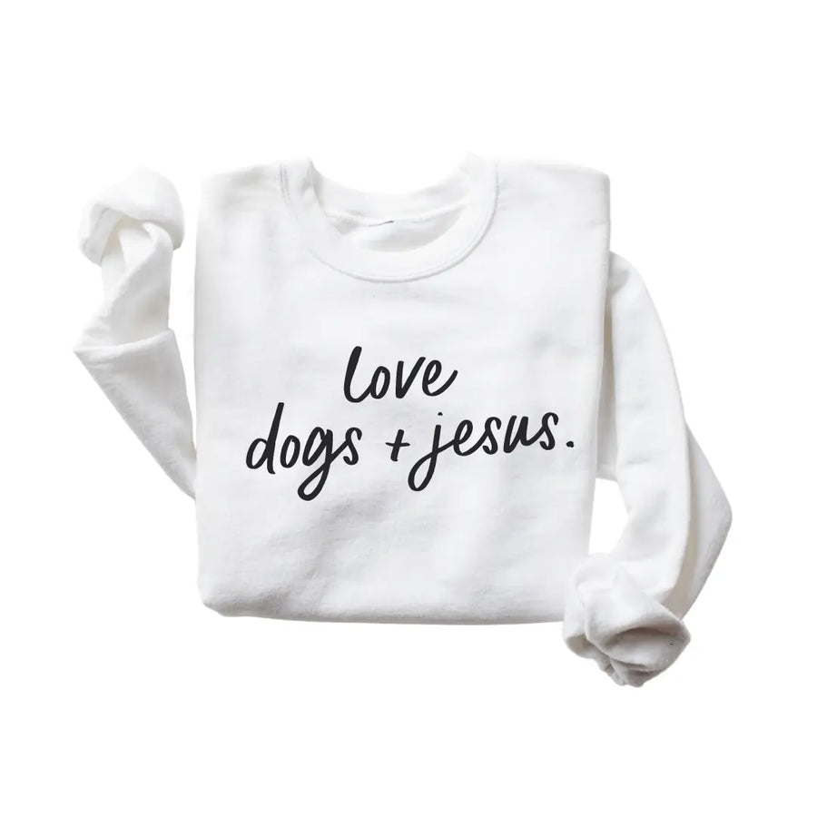 Love Dogs & Jesus Pullover Saved by Grace Co.