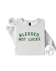 Blessed, Not Lucky Unisex Pullover