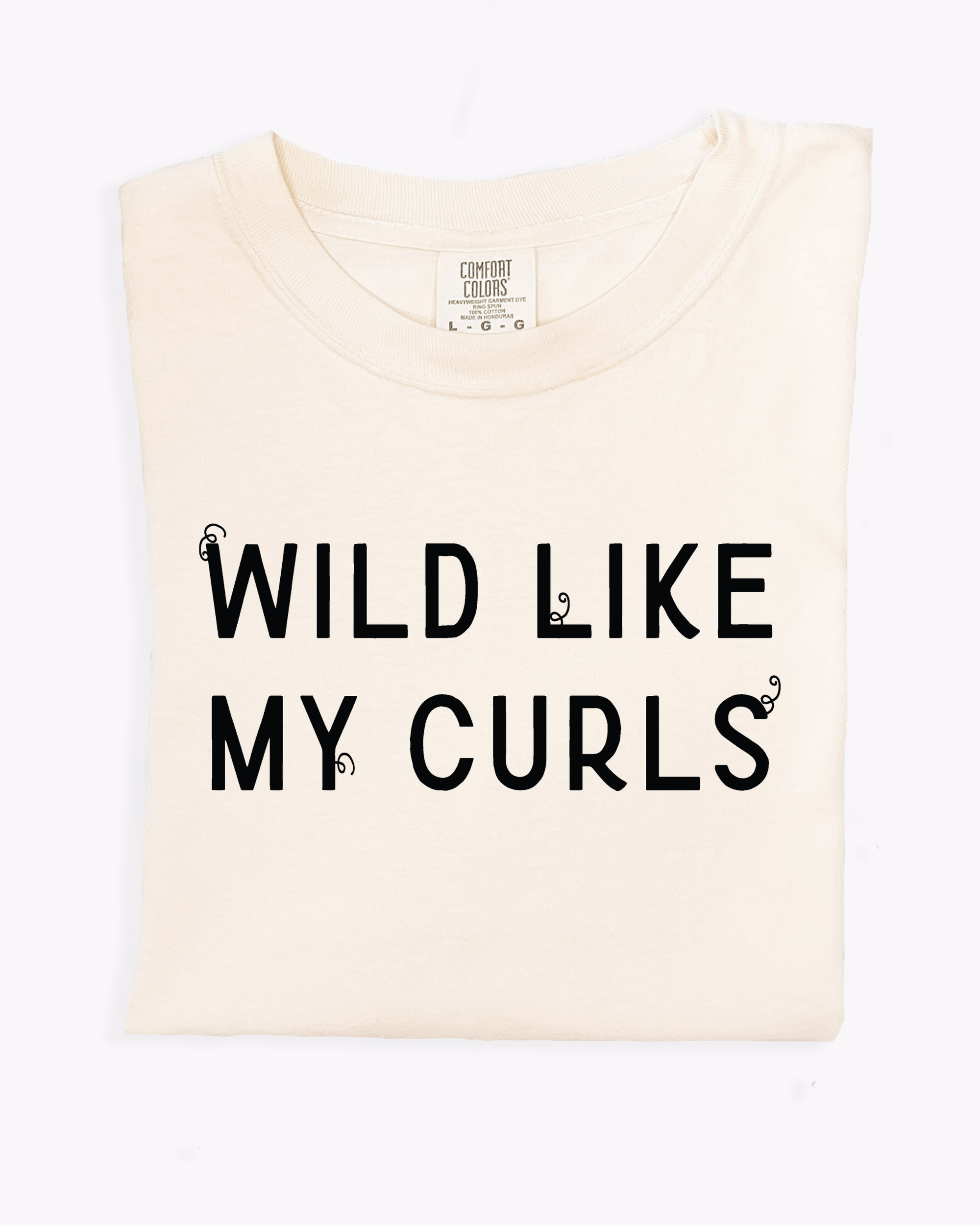 Wild Like My Curls - ADULT TEE!