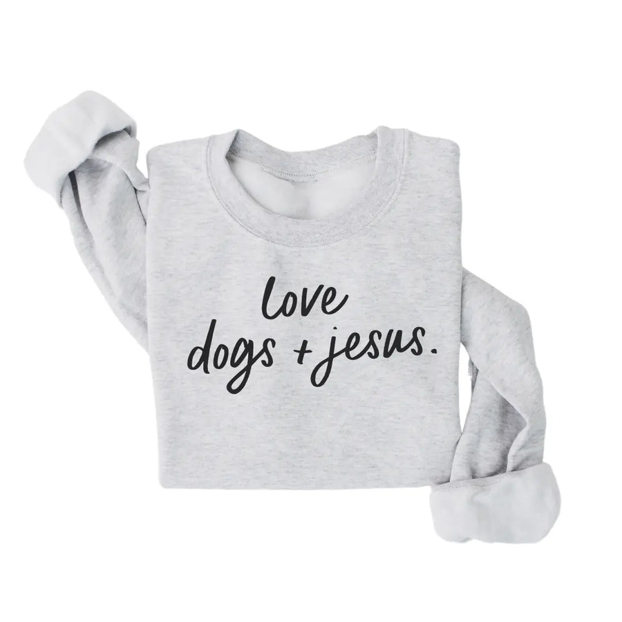 Love Dogs & Jesus Pullover Saved by Grace Co.