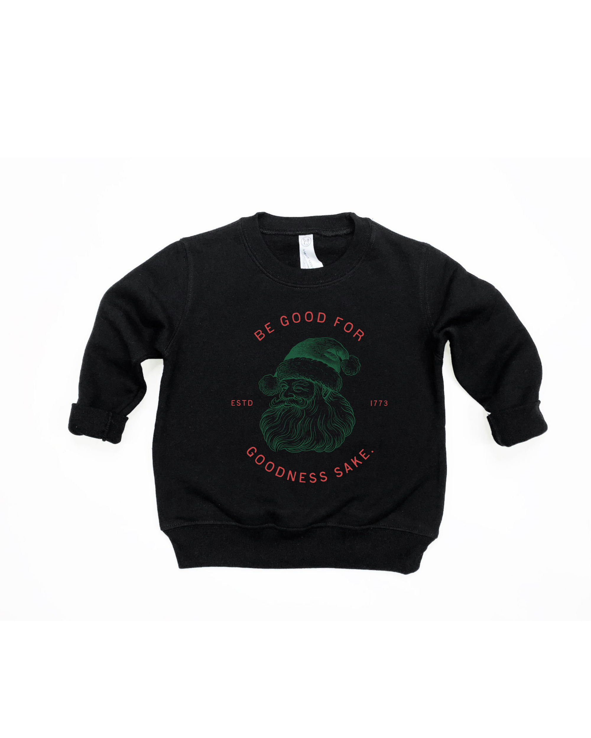 Be Good For Goodness Sake! Tee/Pullover SBG Co.