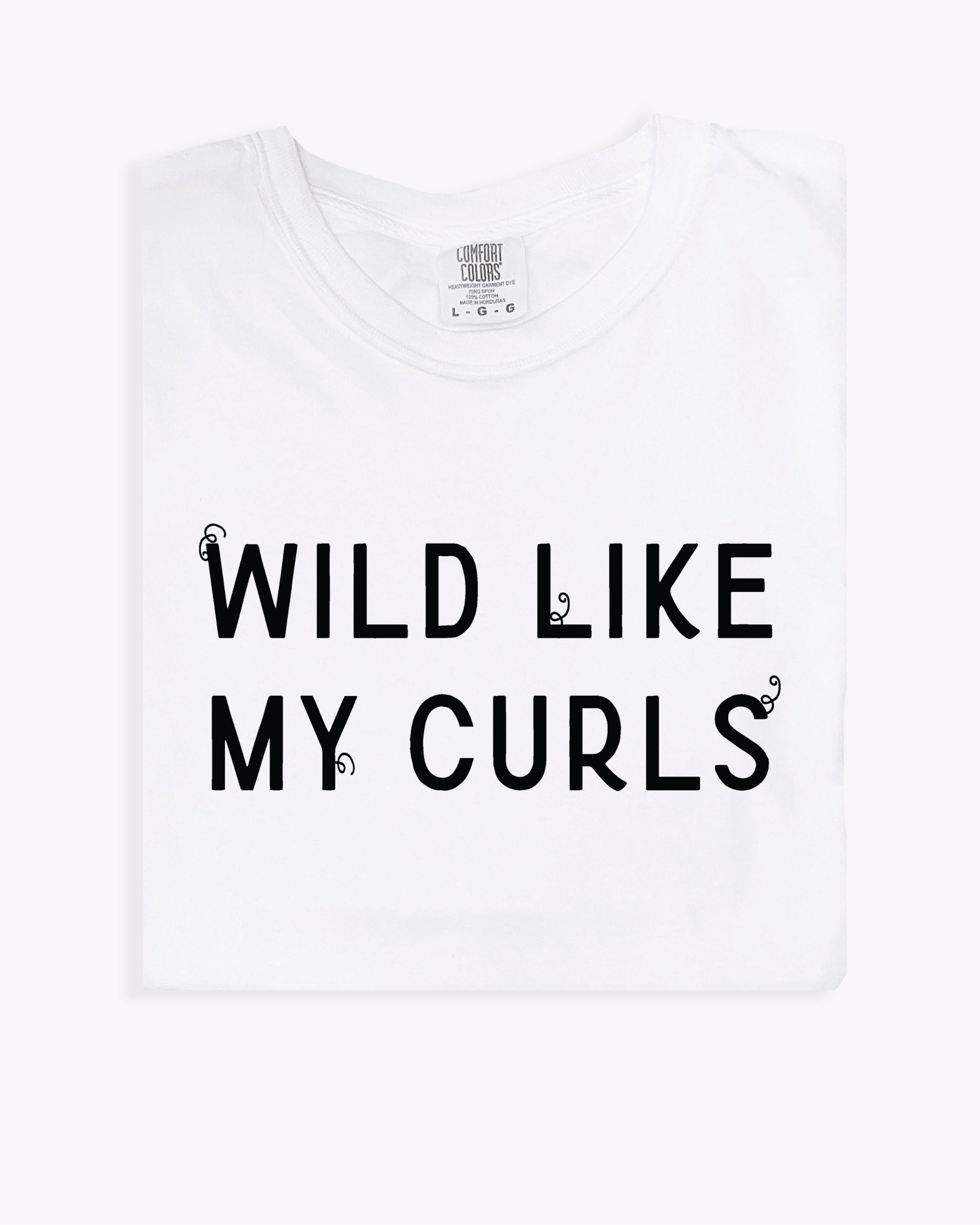 Wild Like My Curls - ADULT TEE!