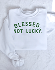Blessed, Not Lucky Unisex Pullover