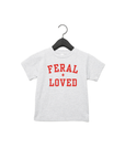Feral + Loved Tee