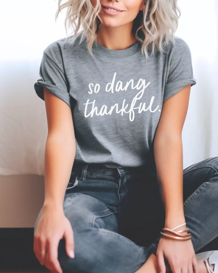 So Dang Thankful Saved by Grace Co.