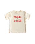 Feral + Loved Tee