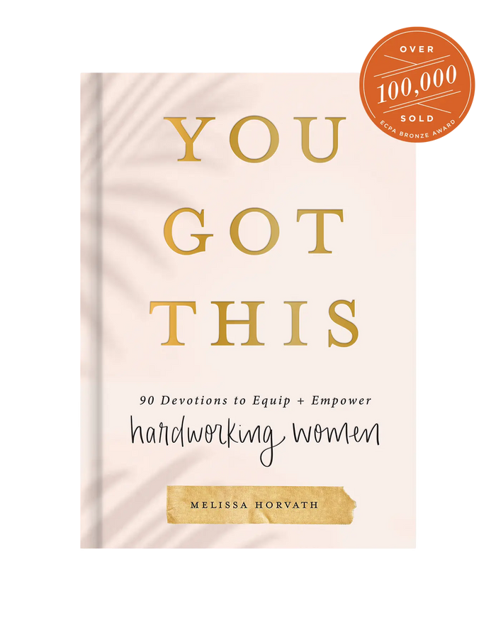 You Got This: 90 Devotions to Equip and Empower Hardworking Women Sweet Water Decor