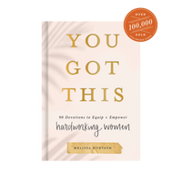 You Got This: 90 Devotions to Equip and Empower Hardworking Women Sweet Water Decor