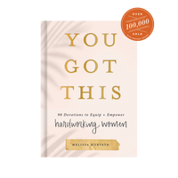 You Got This: 90 Devotions to Equip and Empower Hardworking Women