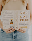 You Got This: 90 Devotions to Equip and Empower Hardworking Women