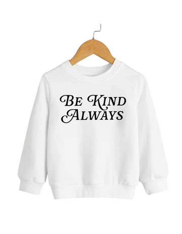 Be Kind Always Pullover