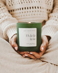 Fa La La La La Soy Candle - Green Matte Jar - 15 oz