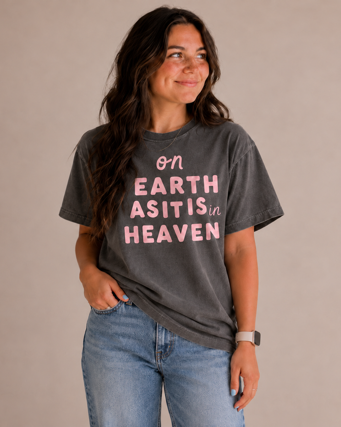On Earth as it is in Heaven Tee SBG Co.