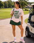 Golf Cart Social CLUB Tee