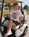 Golf Cart Social CLUB Tee
