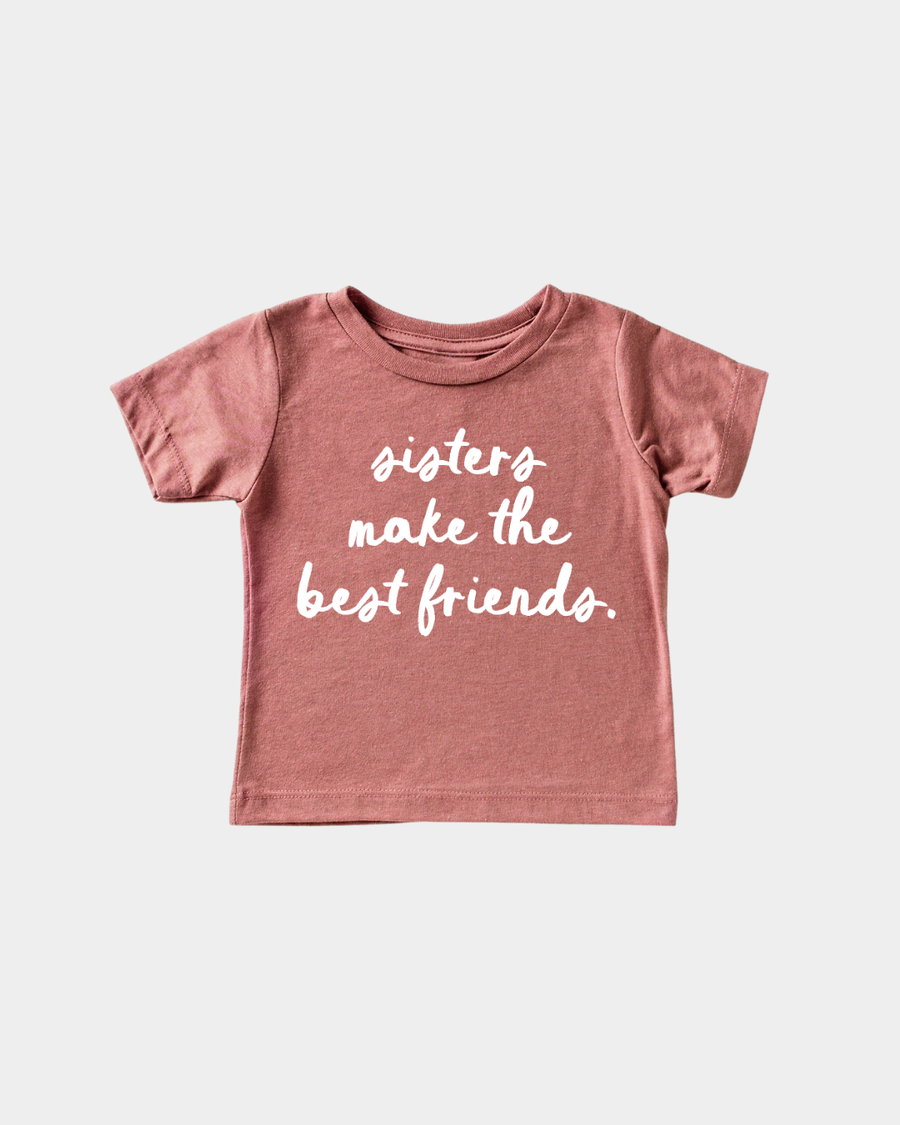 Sisters Make the Best Friends Tee SBG Co.