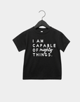 I am Capable of Mighty Things Kids Tee