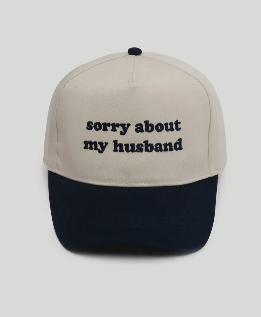 Sorry About My Husband Embroidered Cap Saved by Grace Co.