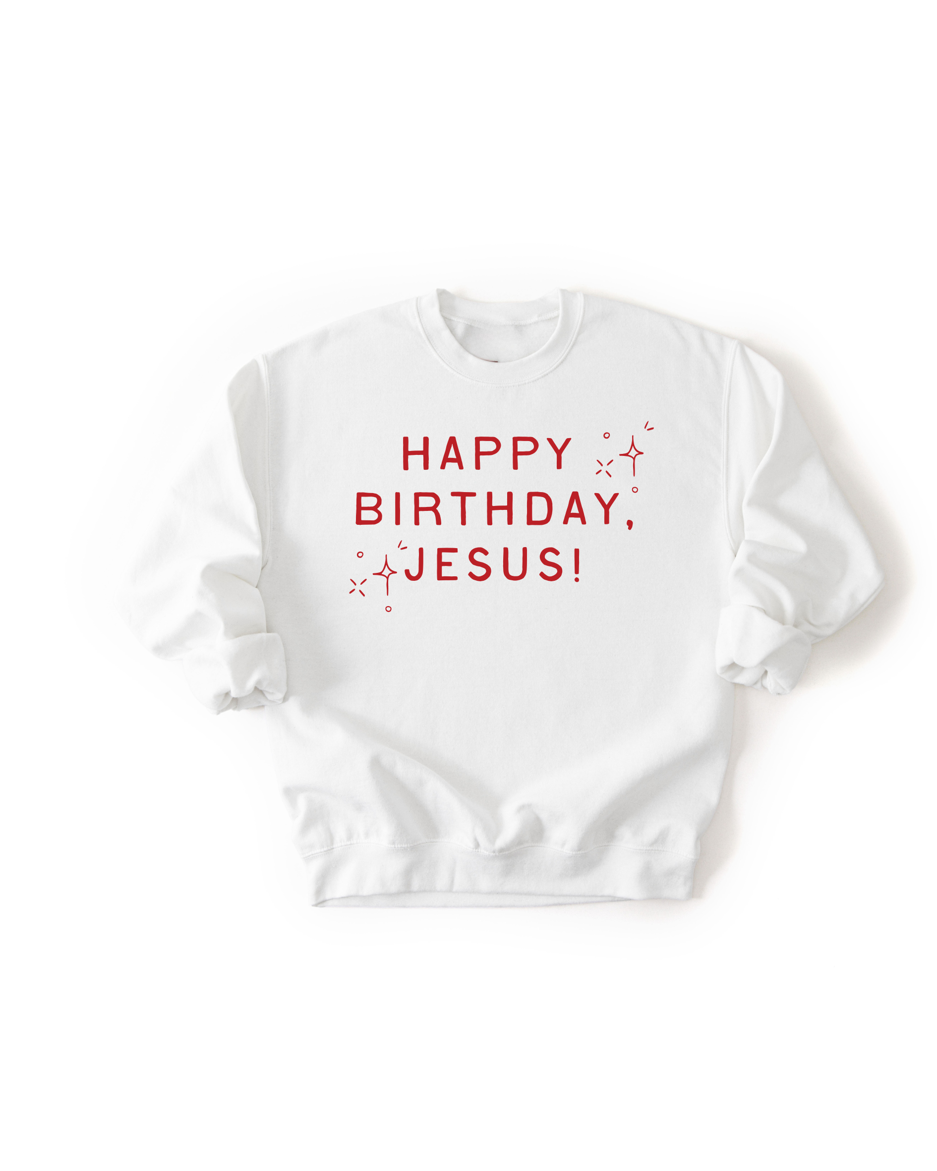 Happy Birthday, Jesus Adult Pullover SBG Co.