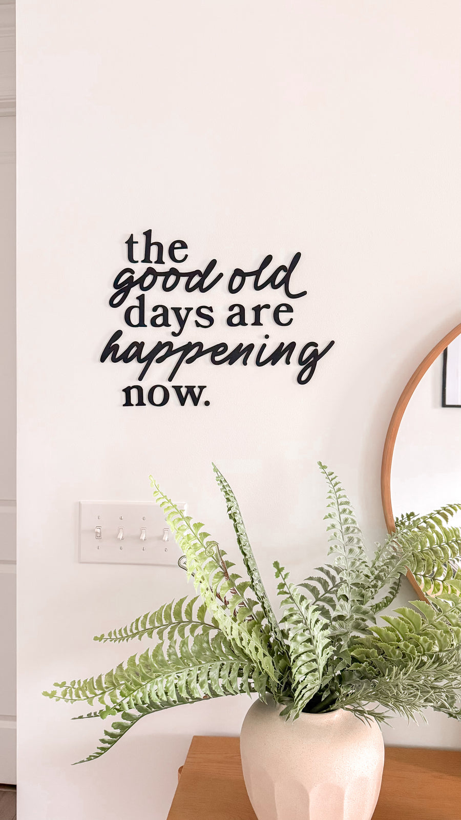 The Good Old Days Are Happening Now Custom Made Sign SBG Co.