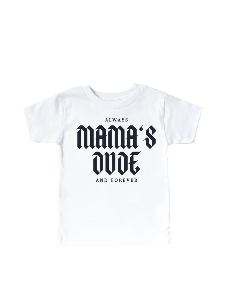 Mama's Dude Always and Forever Saved by Grace Co.