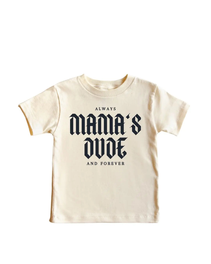 Mama's Dude Always and Forever Saved by Grace Co.