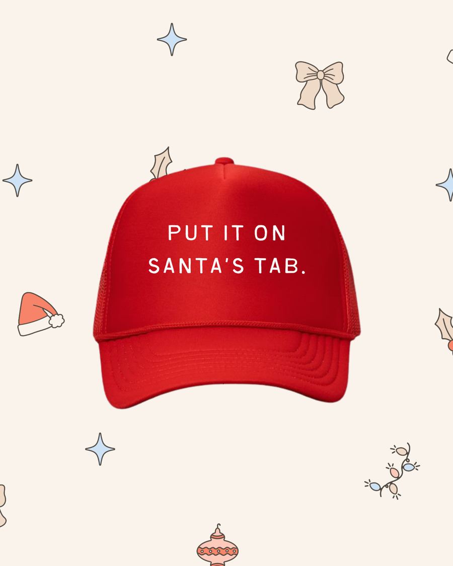 Put it on Santa's Tab Trucker Hat SBG Co.