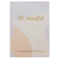 Be Mindful Journal