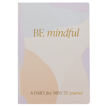 Be Mindful Journal