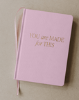 You Are Made For This Fabric Journal