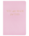 You Are Made For This Fabric Journal