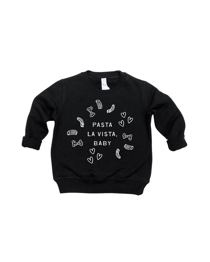 Pasta La Vista, Baby Tee or Pullover SBG Co.