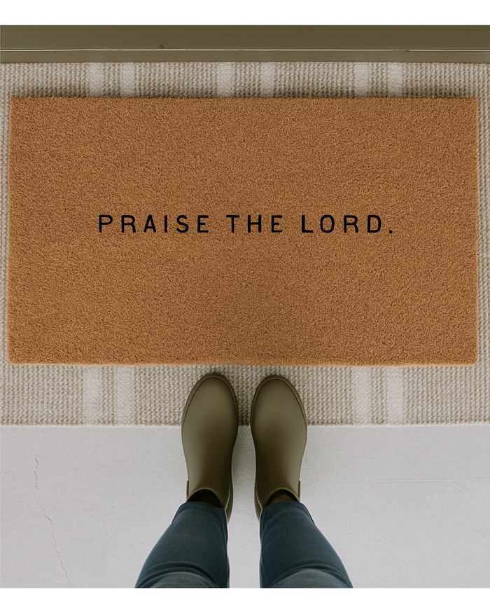 Praise The Lord.  Doormat SBG Co.